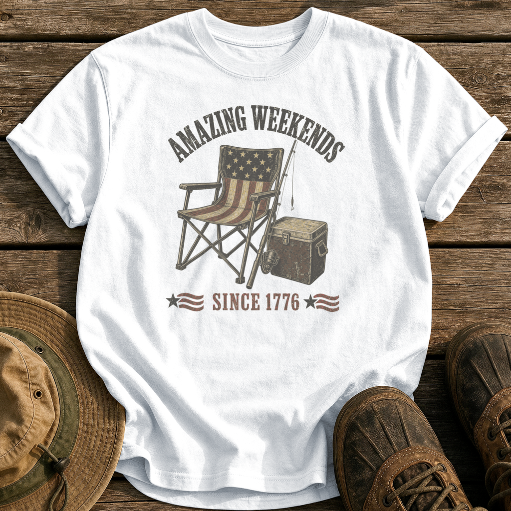 Amazing Weekends Since 1776 tee - White - front