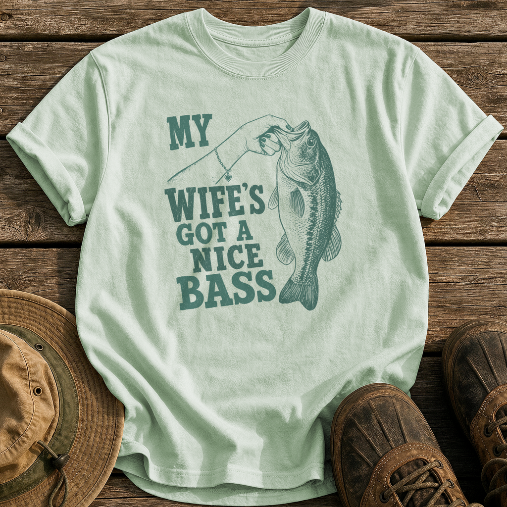 Wife's Got a Nice Bass tee - Bay - front