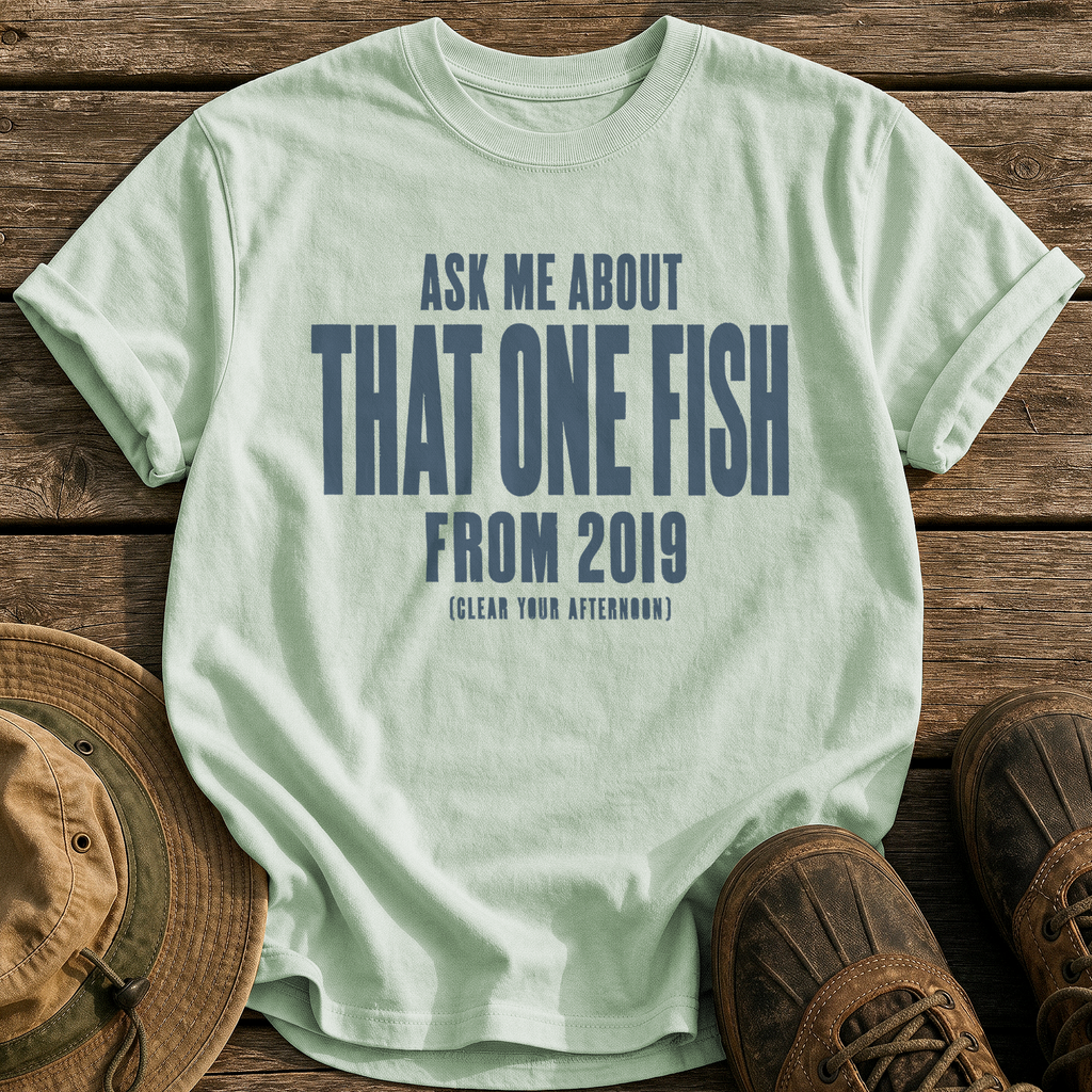 Ask About That One Fish tee - Bay - front