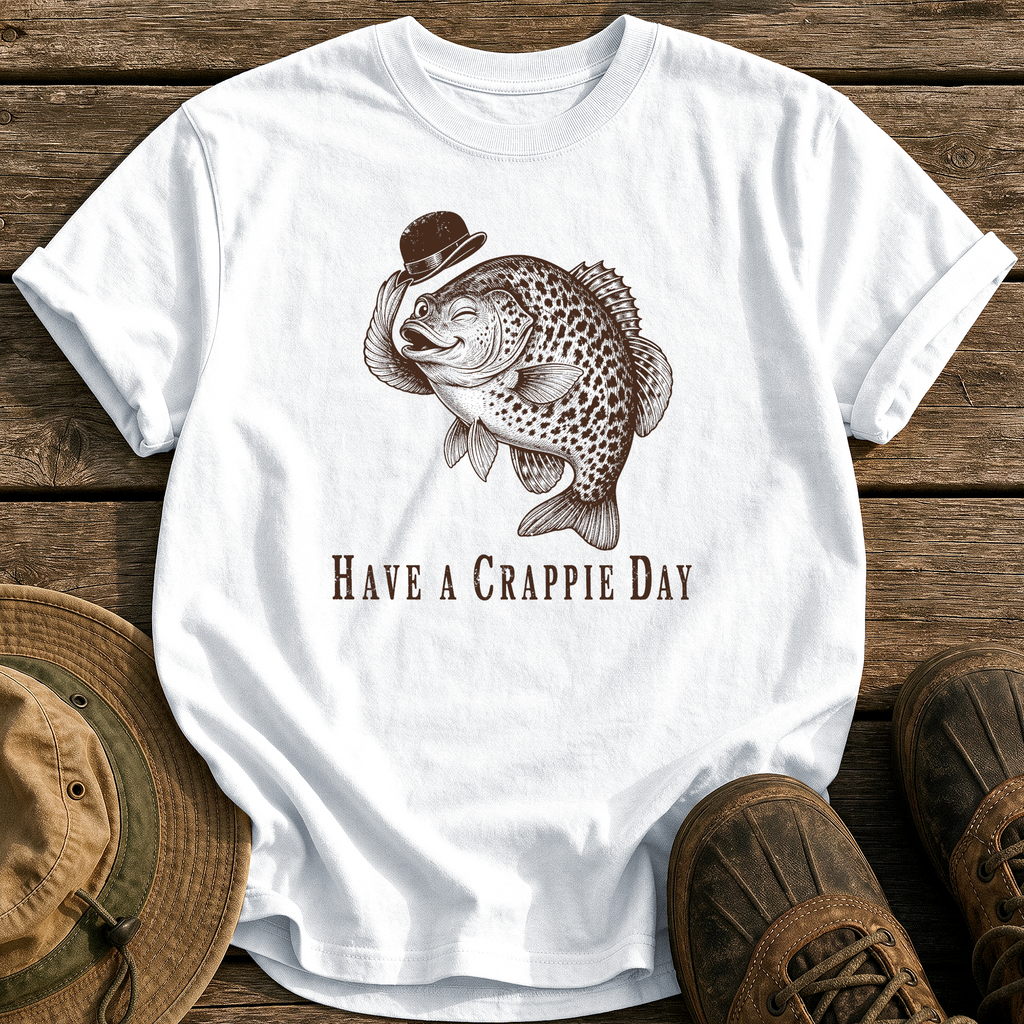 Have a Crappie Day tee - White - front