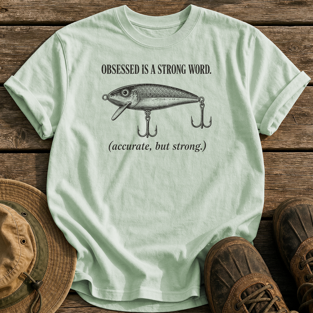 Obsessed Is a Strong Word tee - Bay - front
